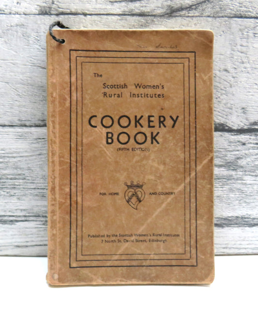 The Scottish Women's Rural Institutes Cookery Book 1938