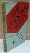 Load image into Gallery viewer, The Cocktail Party A Comedy By T.S. Eliot 1954
