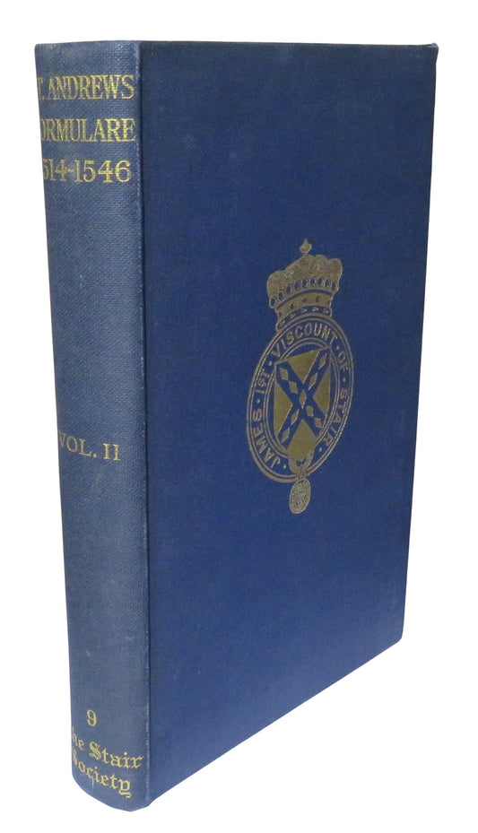 St. Andrews Formulare 1514-1546 Volume II The Stair Society 1944