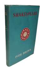 Load image into Gallery viewer, Shakespeare By Ivor Brown 1951
