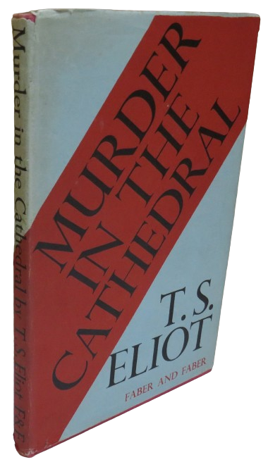 Murder In The Cathedral by T.S. Eliot 1953