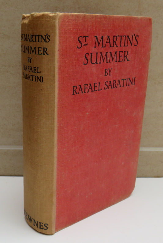 St. Martin's Summer A tragi-Comedy By Rafael Sabatini