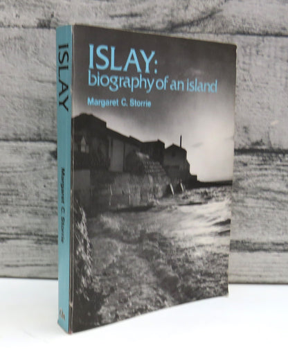 Islay: Biography of an Island by Margaret C. Storrie (Scottish History Book, 1981) book front cover