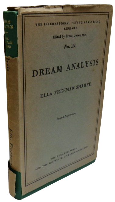 Dream Analysis A Practical Handbook For Psycho-Analysts By Ella Freeman Sharpe 1949