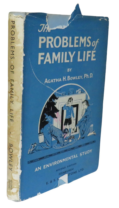 The Problems of Family Life An Environmental Study By Agatha H. Bowley 1948 book front cover