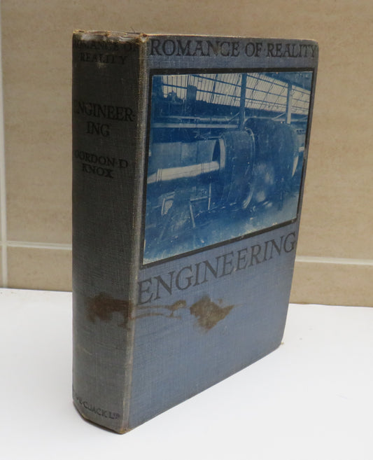 Engineering By Gordon D. Knox Romance of Reality Series