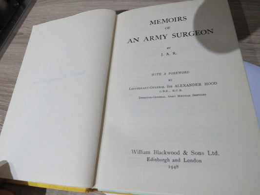 Memoirs of An Army Surgeon By J.A.R 1948