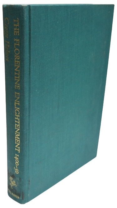 The Florentine Enlightenment 1400-50 by George Holmes 1969 book front cover