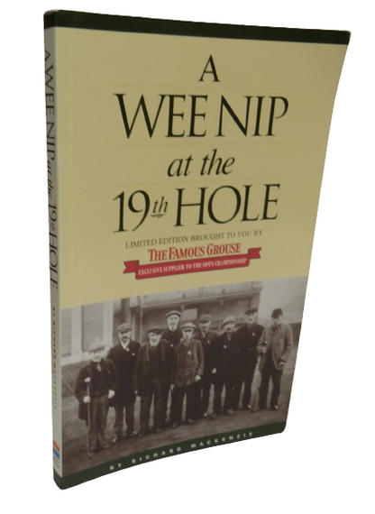 A Wee Nip At The 19th Hole A History of the St Andrews Caddie By Richard Mackenzie 1998 book front cover