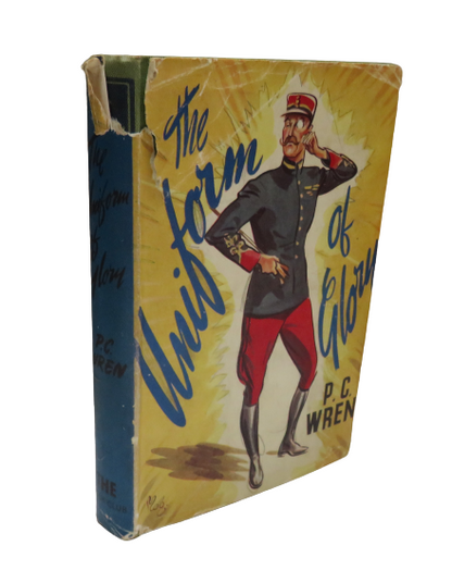 The Uniform of Glory Being The True Story of A Free Frenchman's Night Out By Percival Christopher Wr book front cover