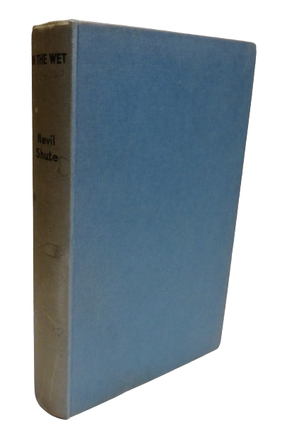 In The Wet By Nevil Shute 1954 book front cover
