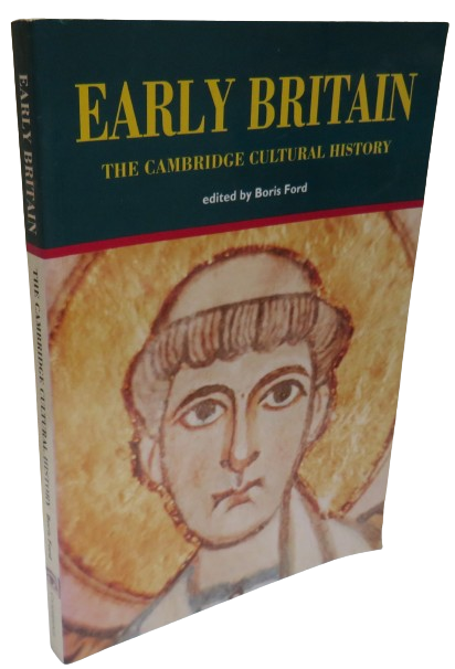 The Cambridge Cultural History of Britain Volume 1 Early Britain