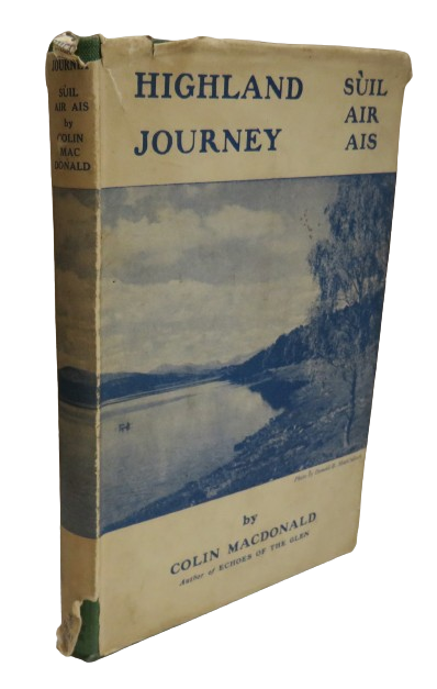 Highland Journey or Suil Air Ais By Colin MacDonald 1944 book front cover