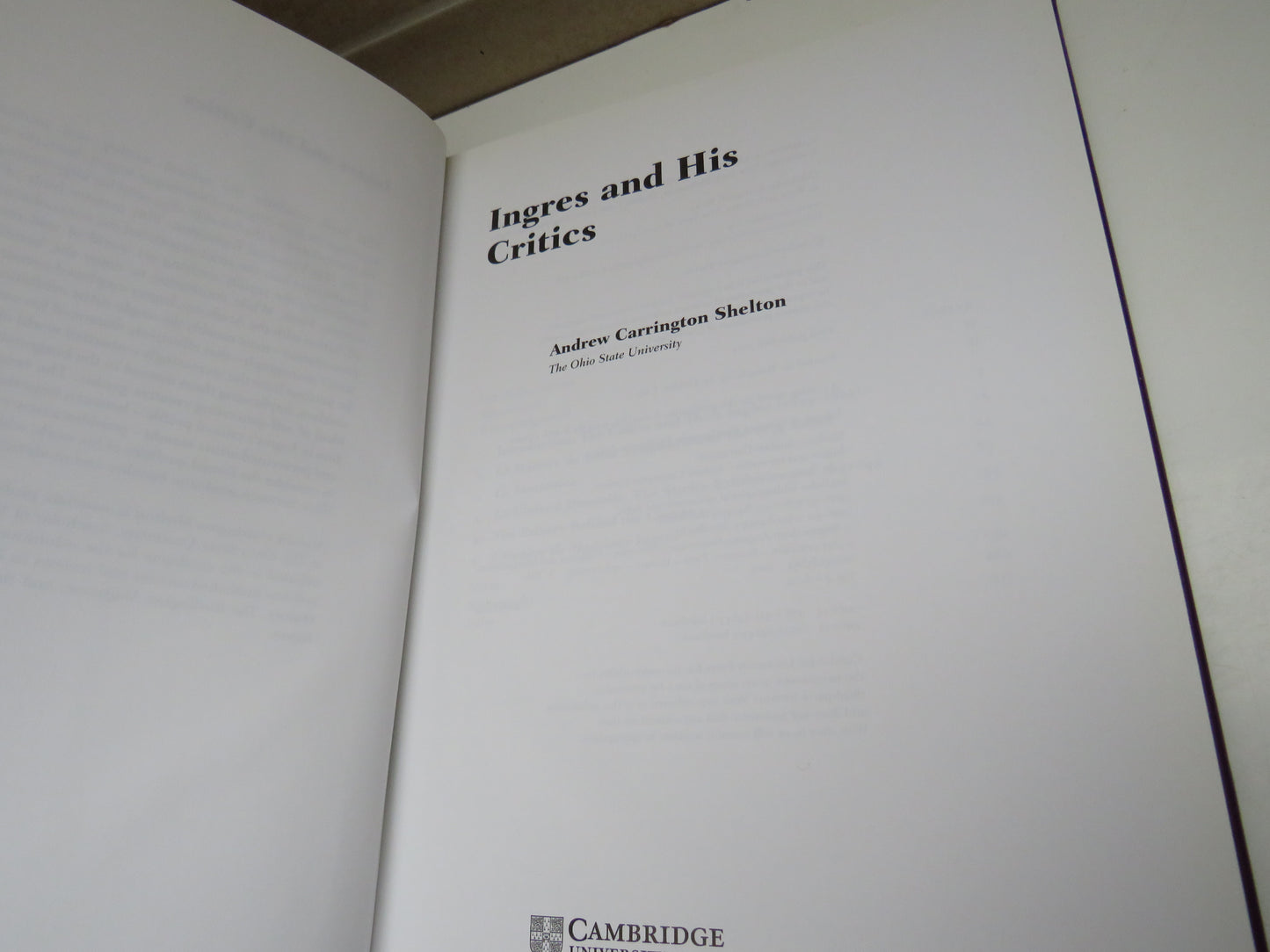 Ingres and His Critics by Andrew Carrington Shelton 2005