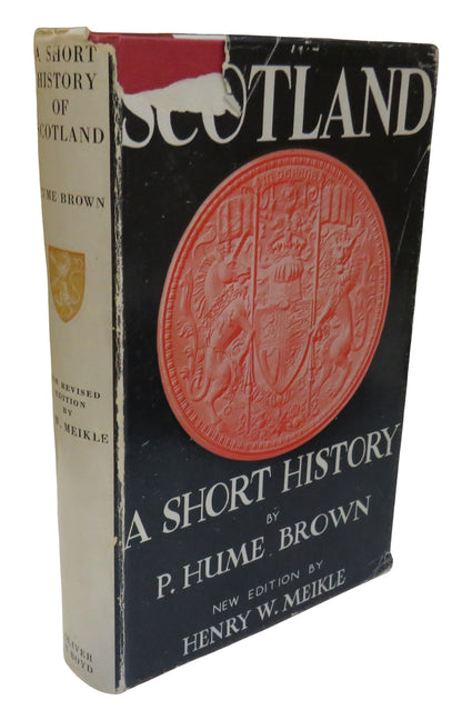 A Short History of Scotland By P. Hume Brown 1955 book front cover