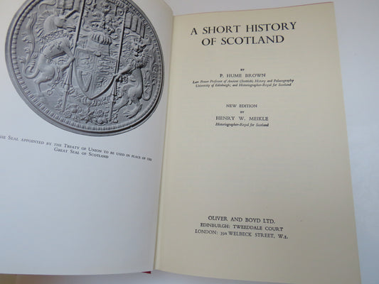 A Short History of Scotland By P. Hume Brown 1955
