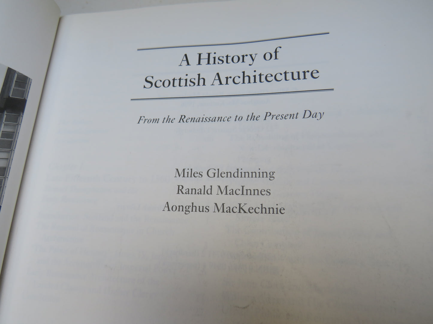 A History of Scottish Architecture From The Renaissance To The Present Day By Miles Glendinning, Ranald MacInnes, Aonghus MacKechnie 1996