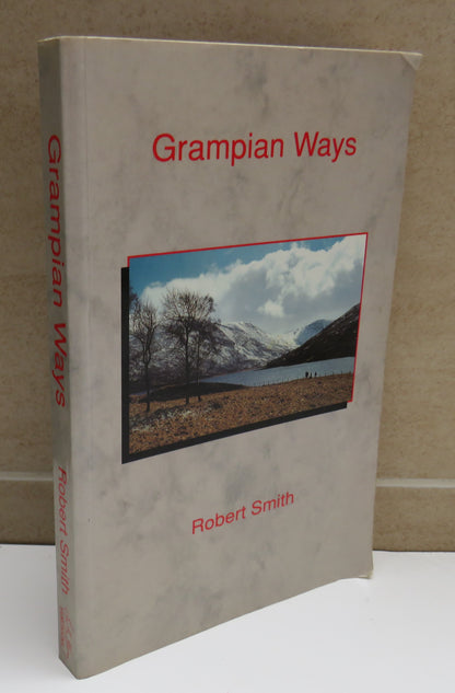 Grampian Ways Journey Over The Mounth by Robert Smith 1991 book image 2