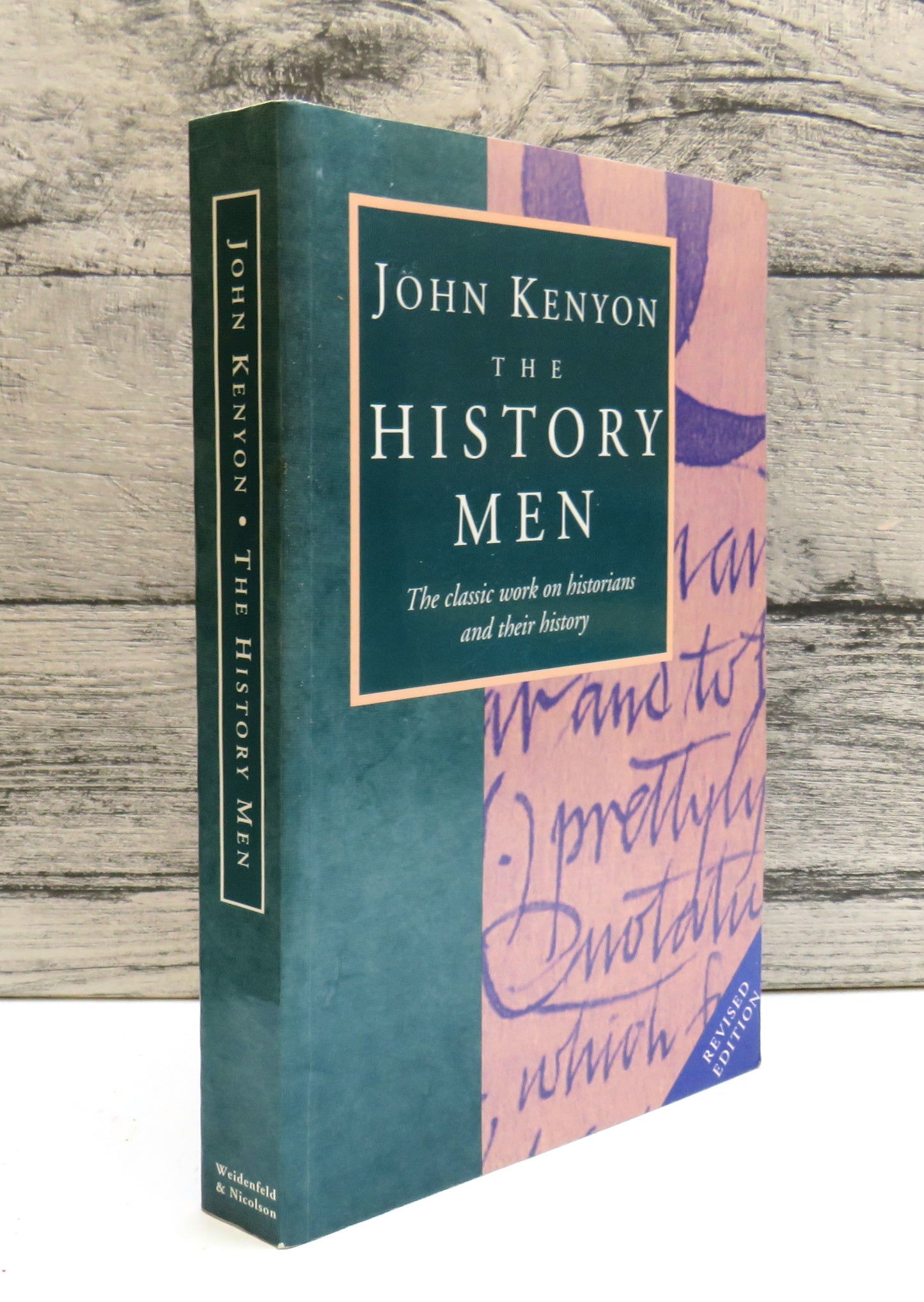 The History Men The Historical Profession In England Since The Renaissance By John Kenyon 1993