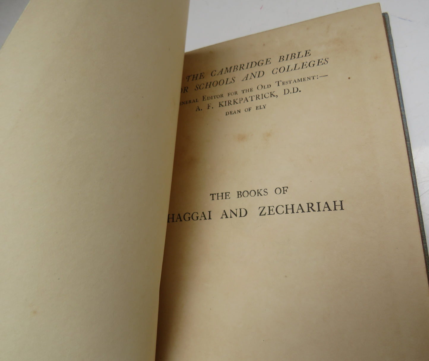 The Books of Haggai and Zechariah With Notes and Intro By The Ven T.T.Perowne B.D. 1908