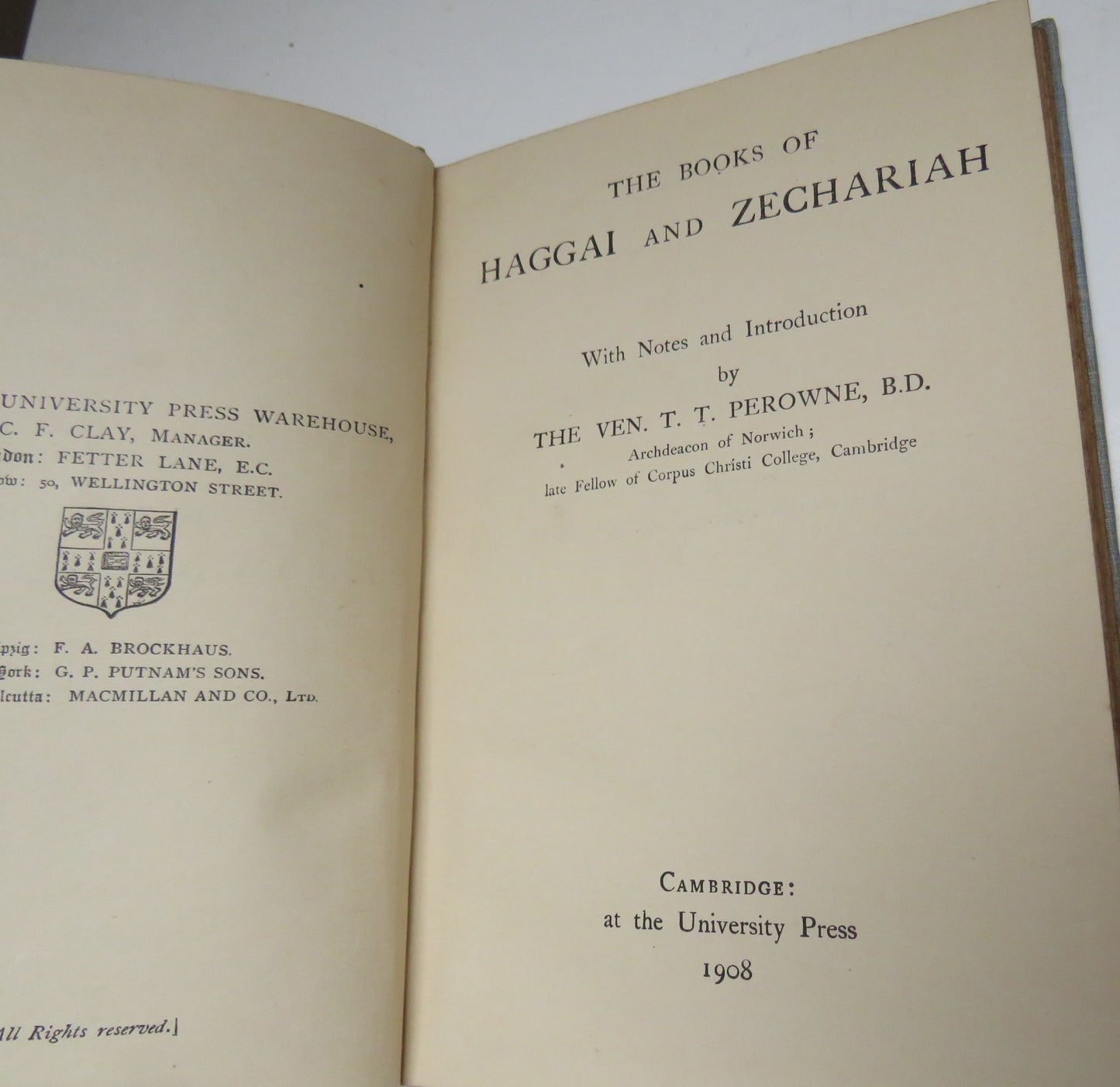 The Books of Haggai and Zechariah With Notes and Intro By The Ven T.T.Perowne B.D. 1908