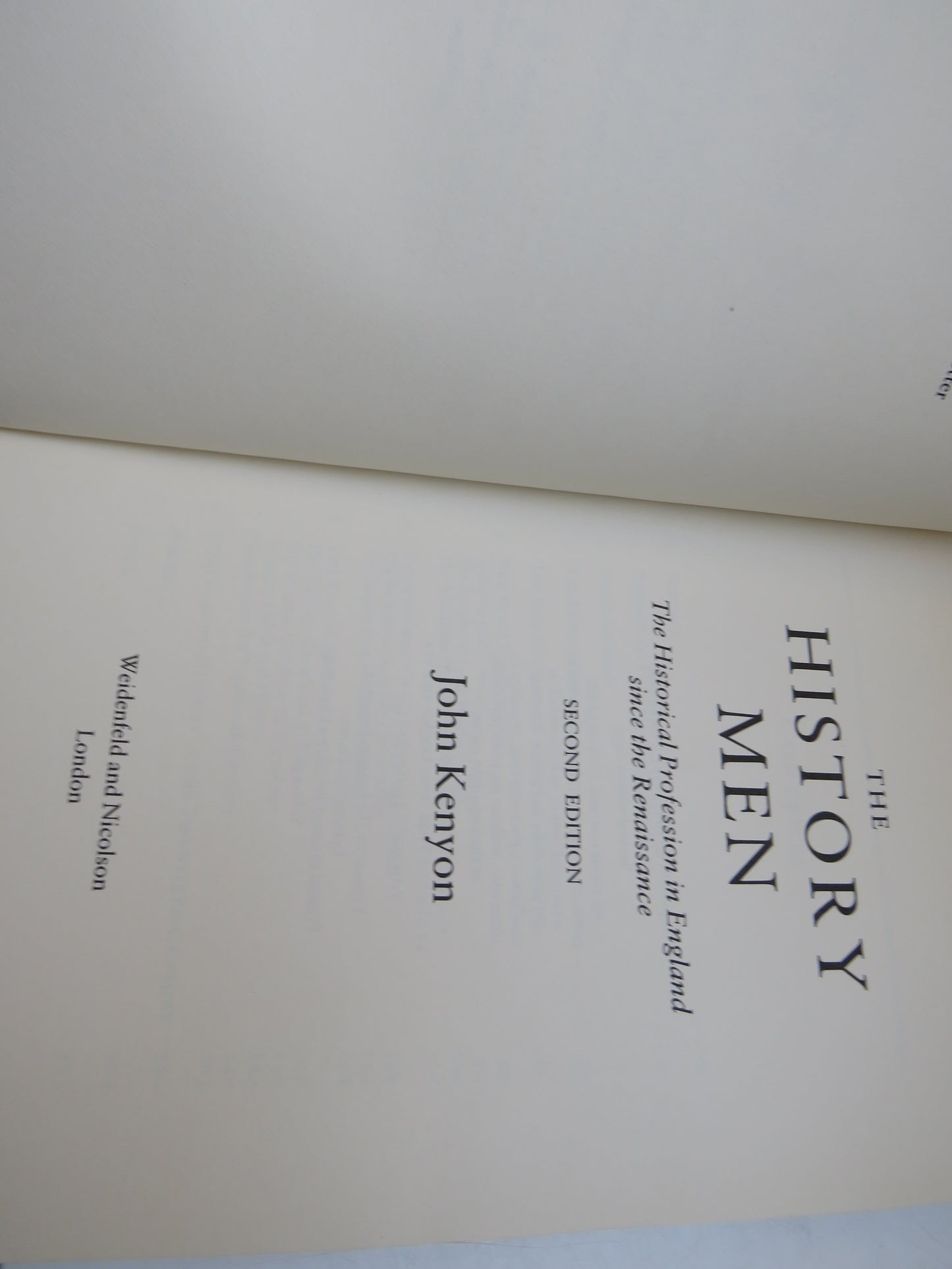The History Men The Historical Profession In England Since The Renaissance By John Kenyon 1993