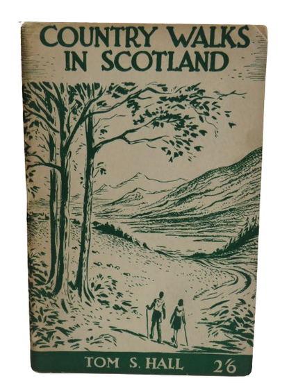 Country Walks In Scotland By Tom S. Hall book front cover