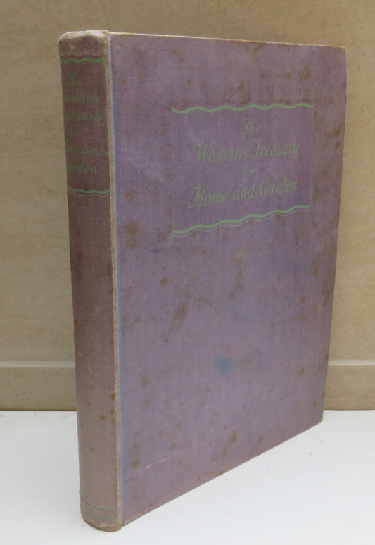 The Woman's Treasury For Home and Garden