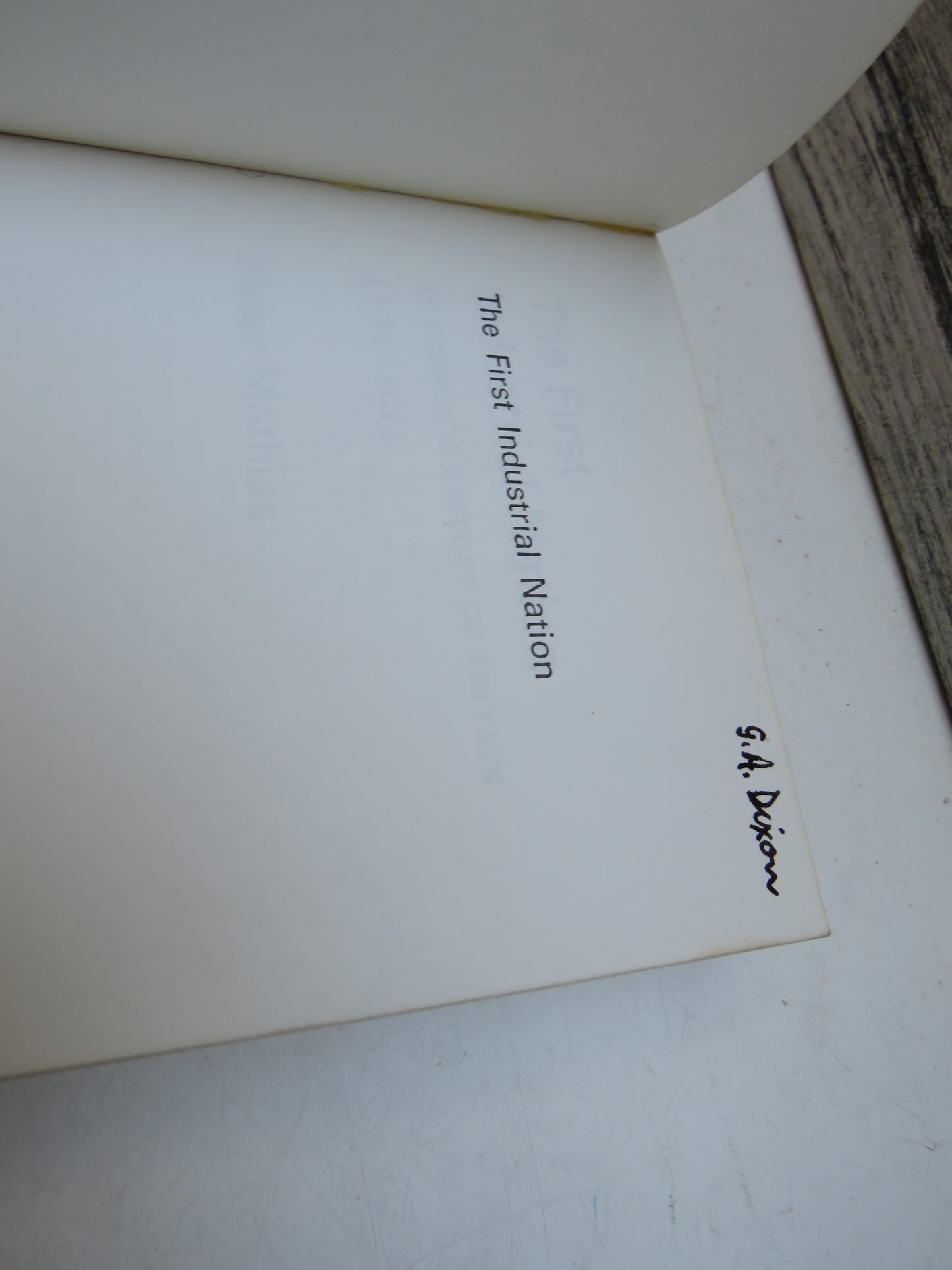 The First Industrial Nation An Economic History of Britain 1700-1914 By Peter Mathias 1975