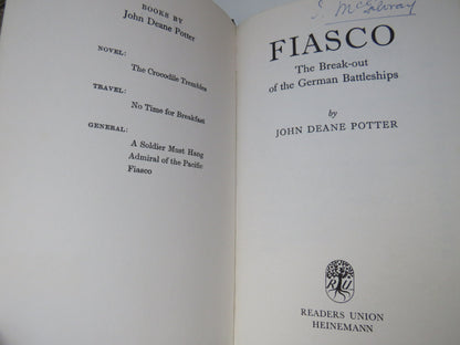 Fiasco The Break-Out of the German Battleships By John Deane Potter 1971