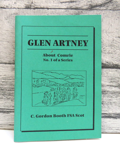 Glen Artney About Comrie No. 1 of a Series By C. Gordon Booth