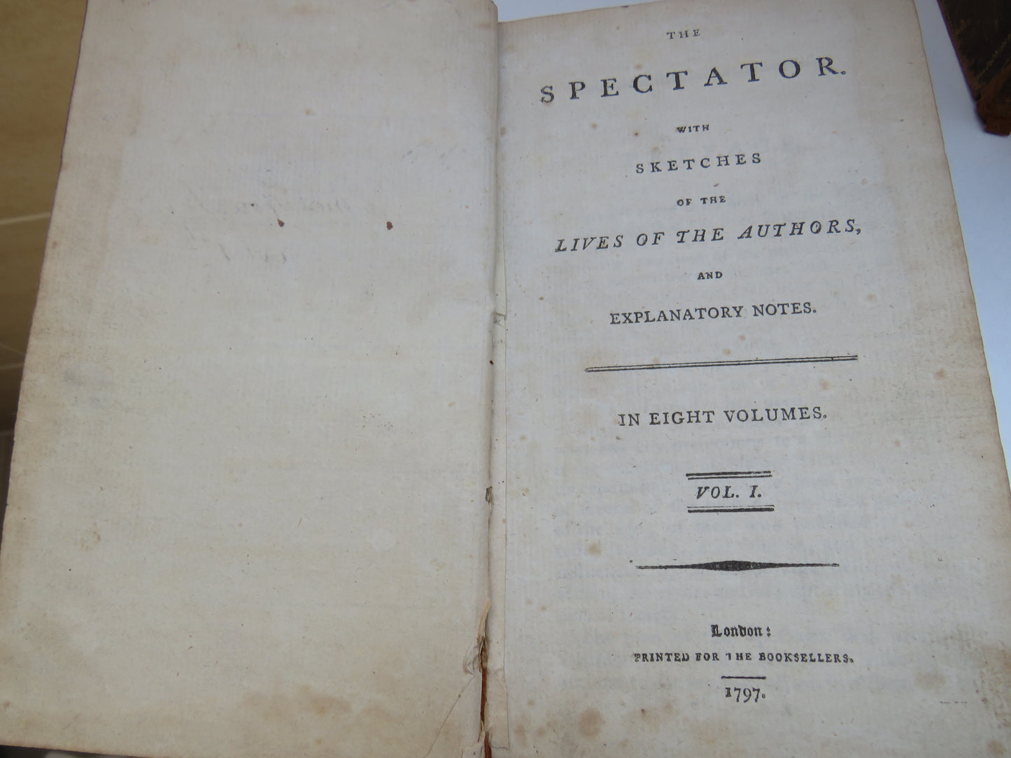 The Spectator With Sketches of the Lives of the Authors, and Explanatory Notes In 8 Volumes 1797