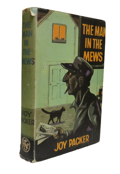 The Man in the Mews A Novel By Joy Packer 1964