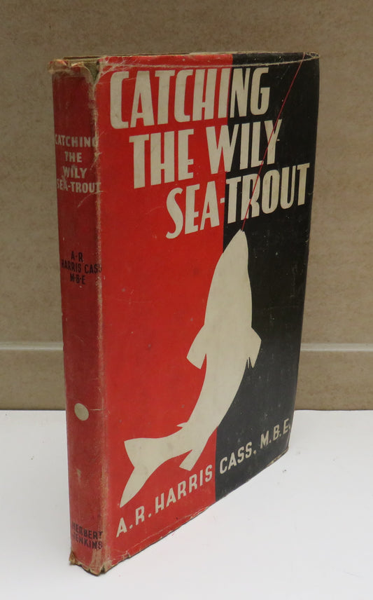 Vintage Book of 'catching the wily sea trout by a r harris cass m b e'
