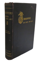 Load image into Gallery viewer, Shakspere A Critical Study of His Mind and Art By Edward Dowden 1892 - Shakespeare
