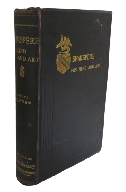 Shakspere A Critical Study of His Mind and Art By Edward Dowden 1892 - Shakespeare