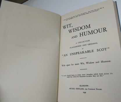 Wit, Wisdom and Humour A Collection Plagiarised and Original By "An Unspeakable Scot" 1937 book image 4