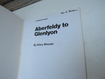 A Guide In Hand Aberfeldy To Glenlyon By Hilary Wheater 1981