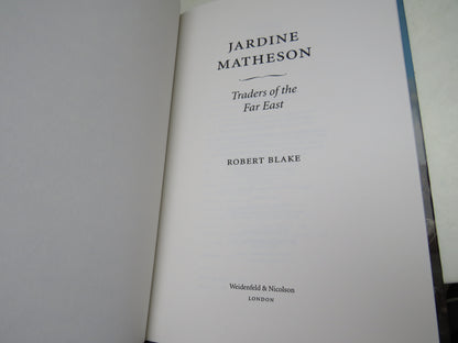 Jardine Matheson Traders of The Far East By Robert Blake 1999 book image 3