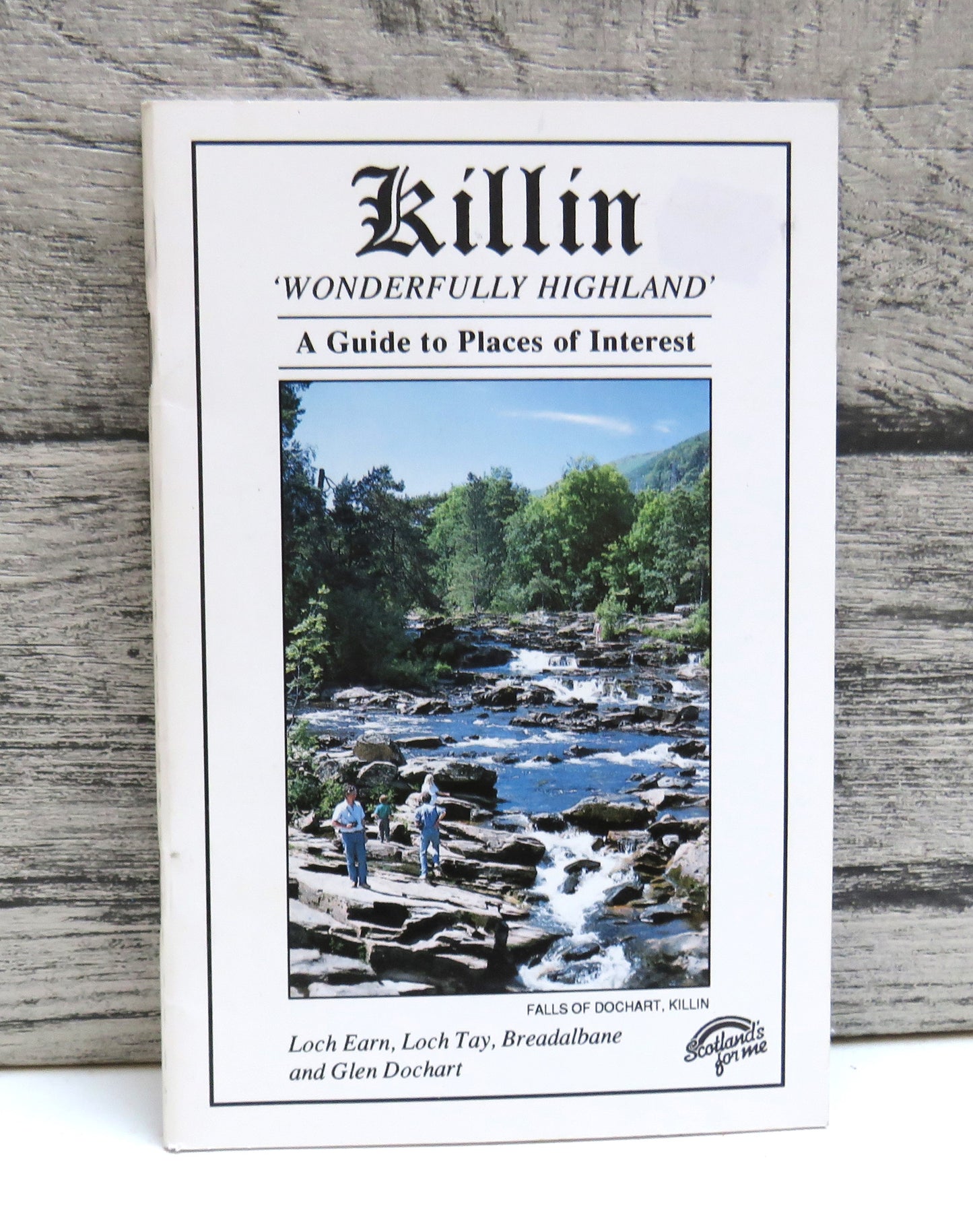 Killin 'Wonderfully Highland' A Guide To Places of Interest