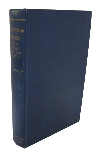 Shakespearean Tragedy Lectures On Hamlet, Othello, King Lear. Macbeth By A.C. Bradley 1920 book front cover