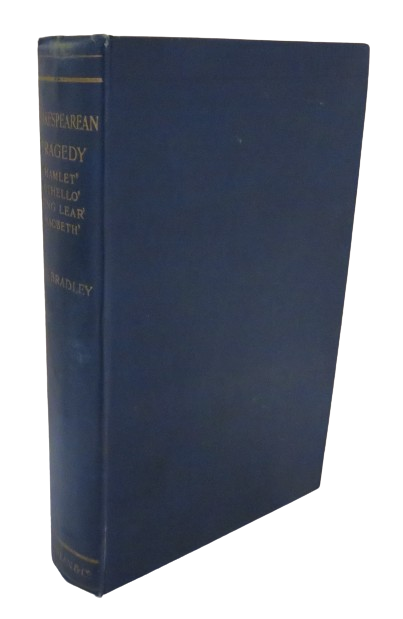 Shakespearean Tragedy Lectures On Hamlet, Othello, King Lear. Macbeth By A.C. Bradley 1920