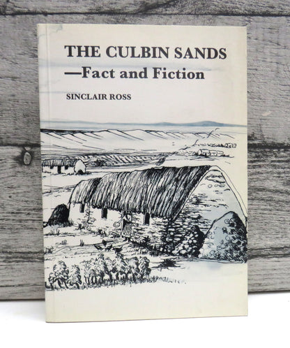 The Culbin Sands Fact and Fiction By Sinclair Ross 1992 book front cover