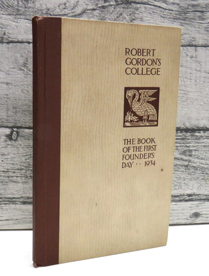 Robert Gordon's College The Book Of The First Founder's Day 1934 book front cover