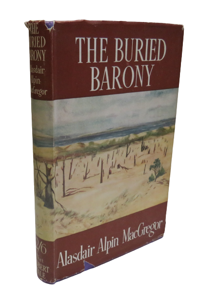 The Buried Barony by Alasdair Alpin MacGregor, 1949