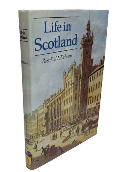 Life in Scotland by Rosalind Mitchison, 1978 book front cover
