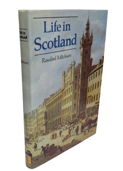 Life in Scotland by Rosalind Mitchison, 1978