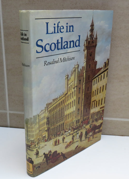 Life in Scotland by Rosalind Mitchison, 1978