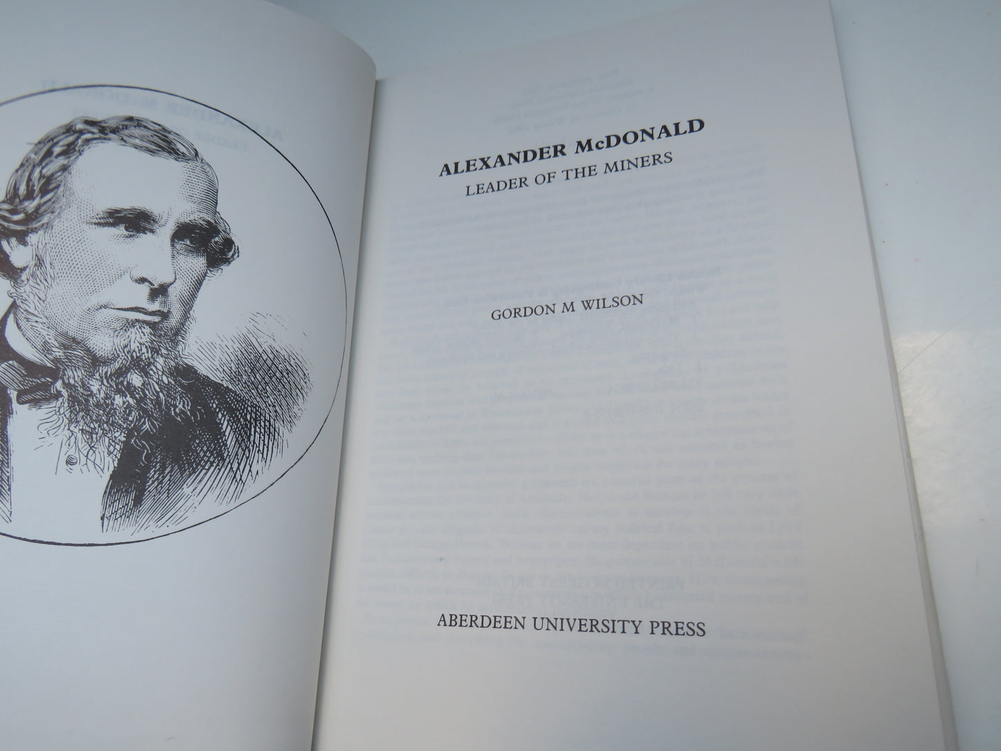 Alexander McDonald, Leader of the Miners by Gordon M Wilson, 1982