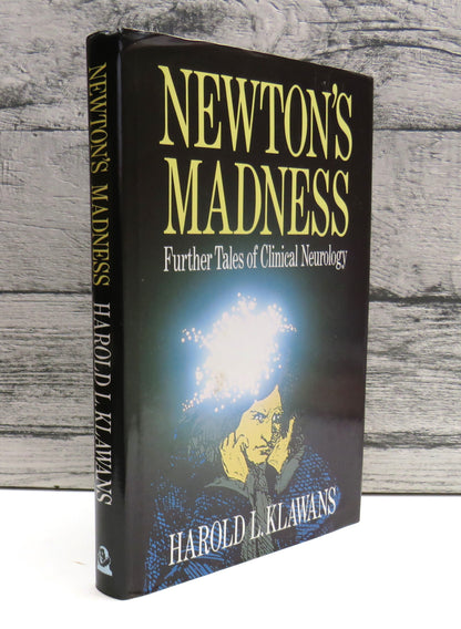 Newton's Madness, Further Tales of Clinical Neurology by Harold L. Klawans (Medical Book, 1990) book front cover